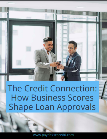 The Credit Connection: How Business Scores Shape Loan Approvals